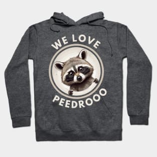 We Love Pedro Hoodie